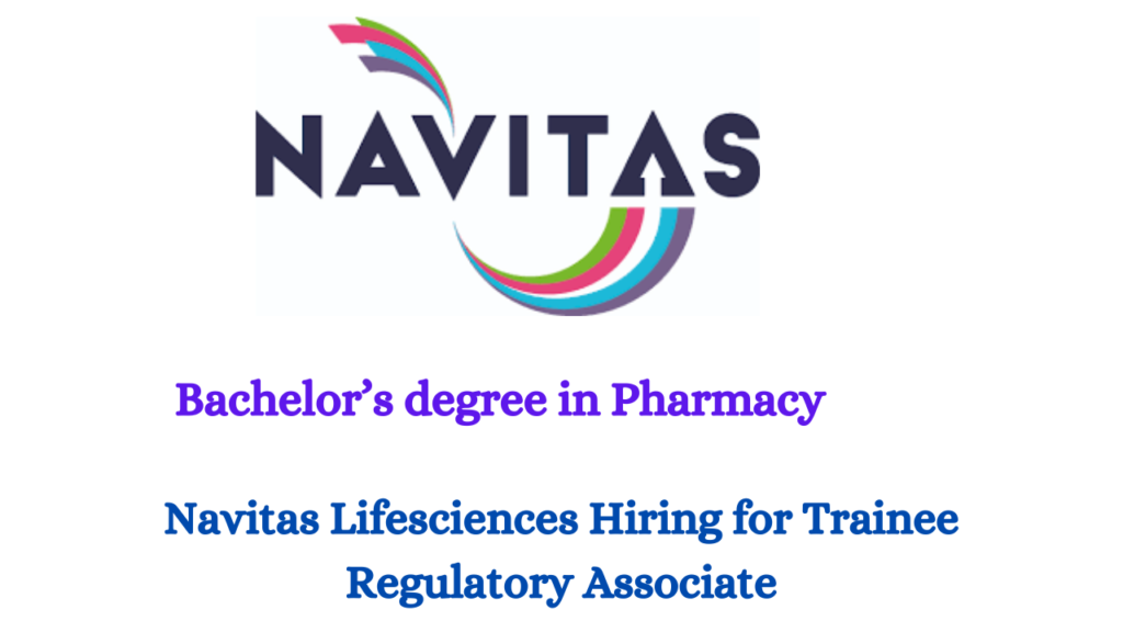 Navitas Lifesciences Hiring for Trainee Regulatory Associate