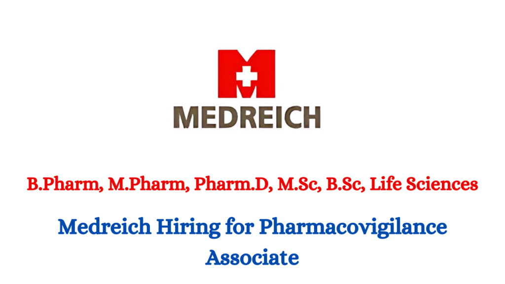 Medreich Hiring for Pharmacovigilance Associate