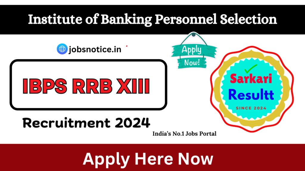 IBPS RRB XIII Recruitment 2024