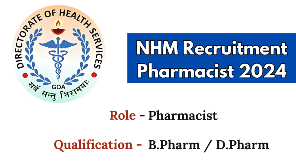 NHM Goa Recruitment for Pharmacist 2024