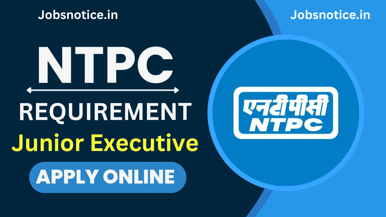 NTPC Junior Executive Biomass Recruitment 2024