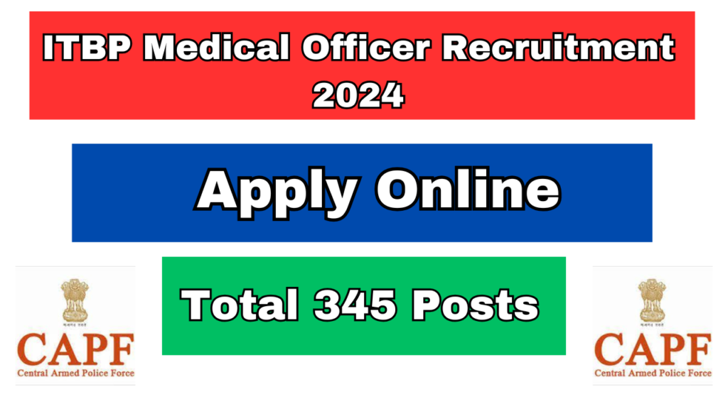 ITBP Medical Officer Recruitment 2024 Apply NOW