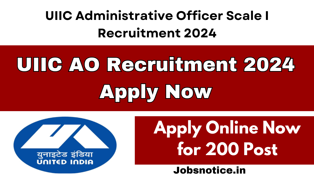 UIIC AO Recruitment 2024 Apply Now