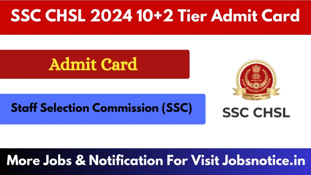 SSC CHSL 2024 10+2 Tier Admit Card